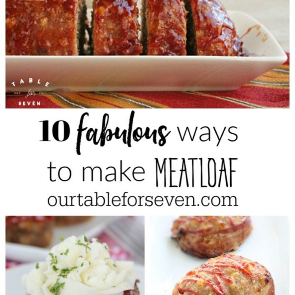 10 Meatloaf Recipes #meatloaf #dinner #groundbeef #groundturkey #reciperoundup #tableforsevenblog