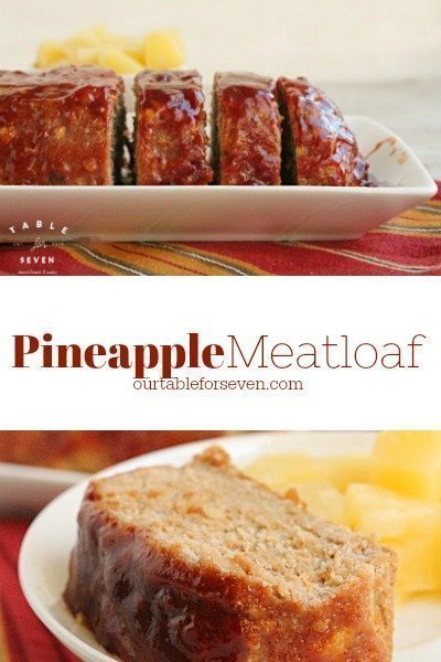 Pineapple Meatloaf from Table for Seven 