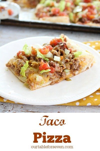 Taco Pizza from Table for Seven 