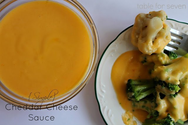Simple Cheddar Cheese Sauce | Table for Seven
