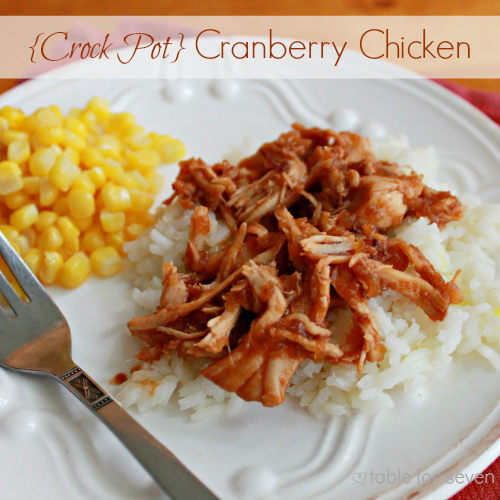 Crock Pot Cranberry Chicken #crockpot #slowcooker #chicken #cranberry #dinner #tableforsevenblog 