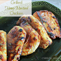 Grilled Honey Mustard Chicken- Table for Seven