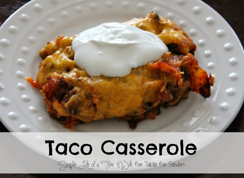 taco casserole-guest post: simple life of a fire wife