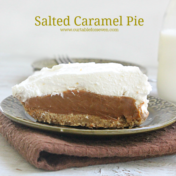 Salted Caramel Pie #saltedcaramel #pie #dessert #tableforsevenblog 