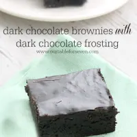 Dark Chocolate Brownies with Dark Chocolate Frosting #darkchocolate #brownies #dessert #tableforsevenblog