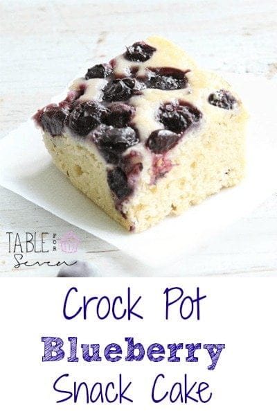 Crock Pot Blueberry Snack Cake from Table for Seven