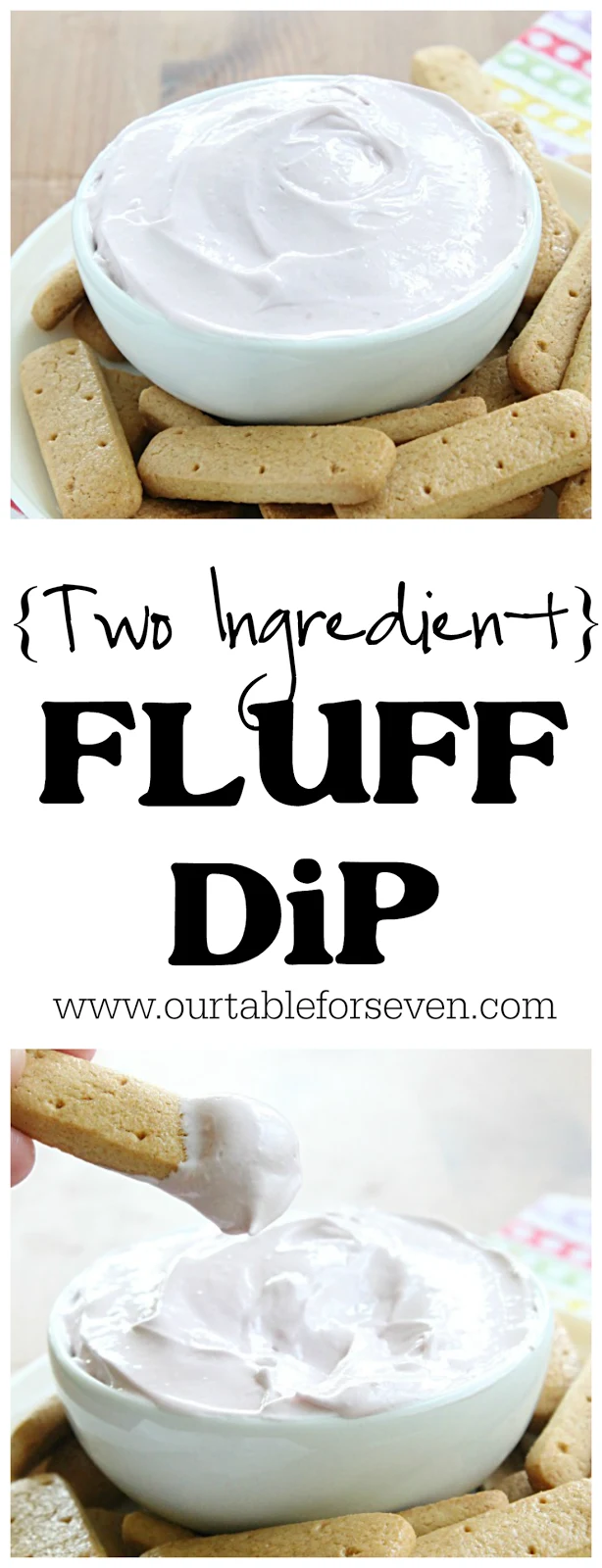 Two Ingredient Fluff Dip #sweet #dessert #dip #tableforsevenblog @tableforseven 
