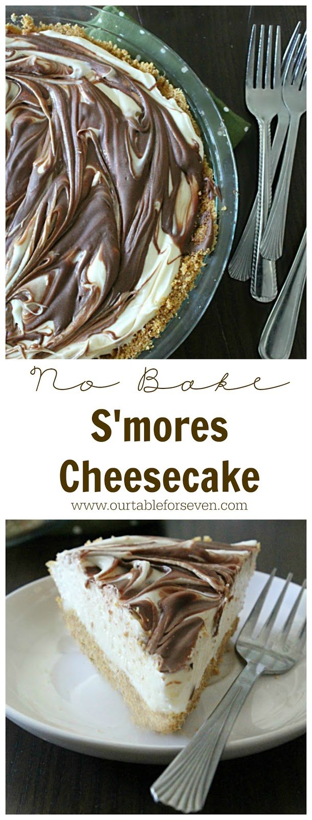No Bake S'mores Cheesecake #nobake #smores #cheesecake #dessert #tableforsevenblog 