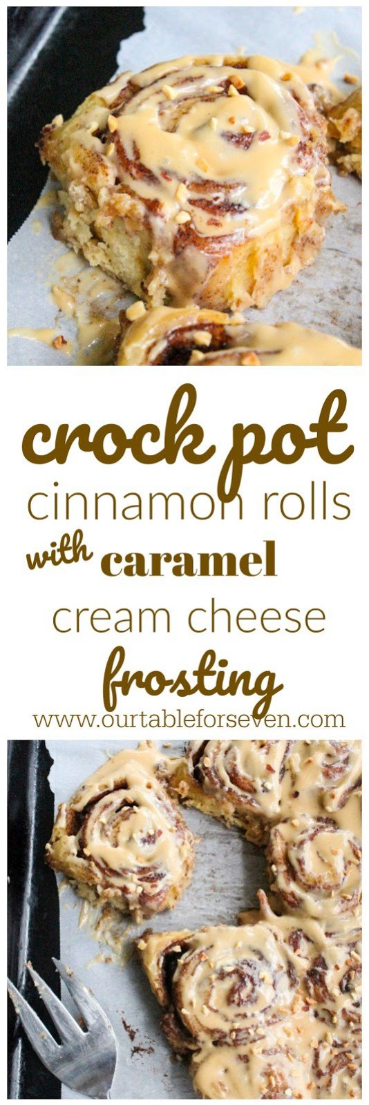Crock Pot Cinnamon Rolls with Caramel Cream Cheese Frosting from Table for Seven 