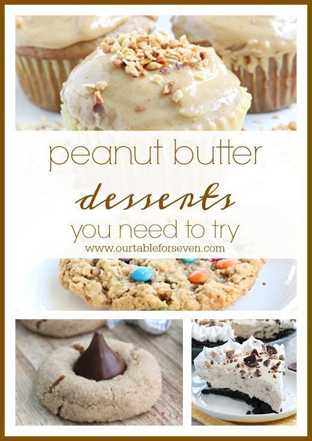 Peanut Butter Desserts #peanutbutter #desserts #tableforsevenblog 
