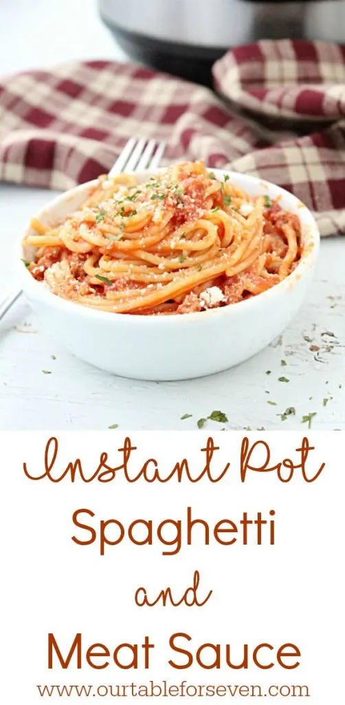 Instant Pot Spaghetti and Meat Sauce from Table for Seven