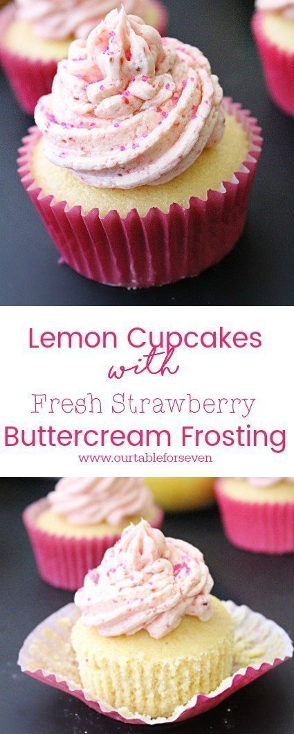 Lemon Cupcakes with Fresh Strawberry Buttercream Frosting 