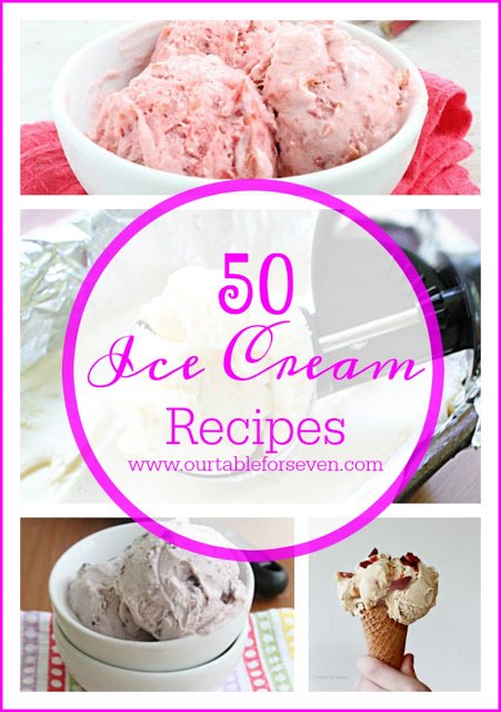 50 Ice Cream Recipes from Table for Seven