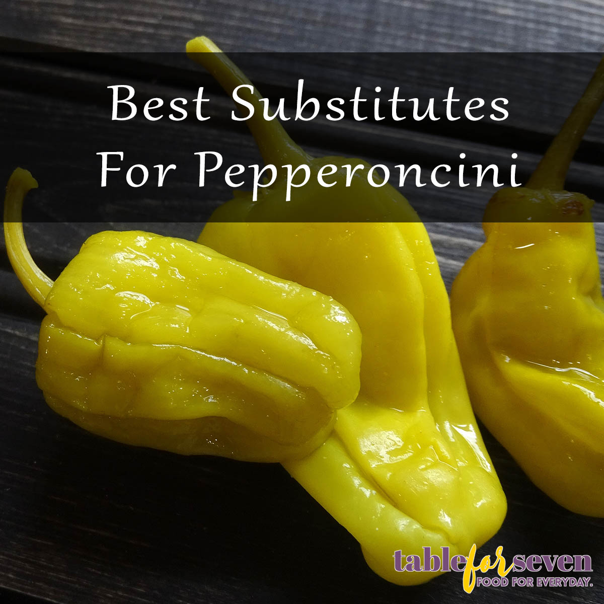 7 Best Substitutes For Pepperoncini