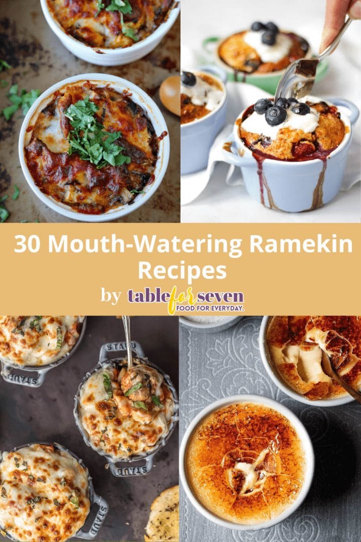 30 MouthWatering Ramekin Recipes Table for Seven