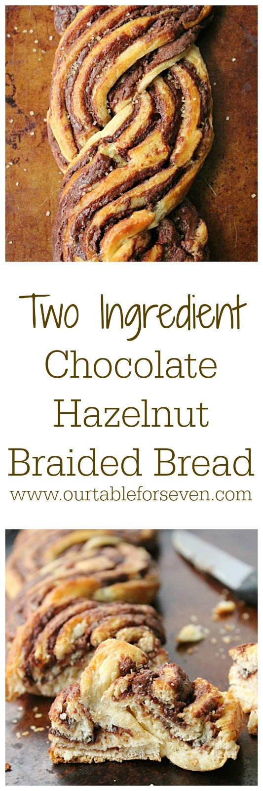Two Ingredient Chocolate Hazelnut Braided Bread pin image
