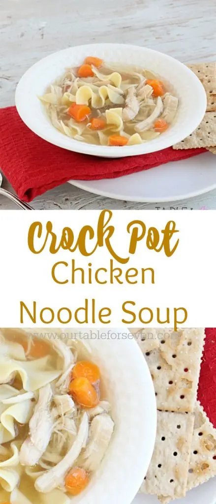 Crock Pot Chicken Noodle Soup collage