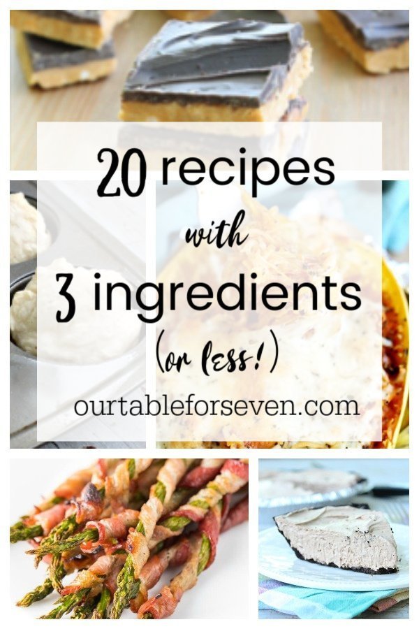 3 ingredients or less recipes #fewingredients #recipes #reciperoundup #tableforsevenblog 