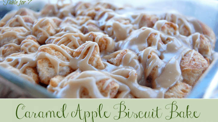 Caramel Apple Biscuit Bake #caramel #apple #biscuits #tableforsevenblog