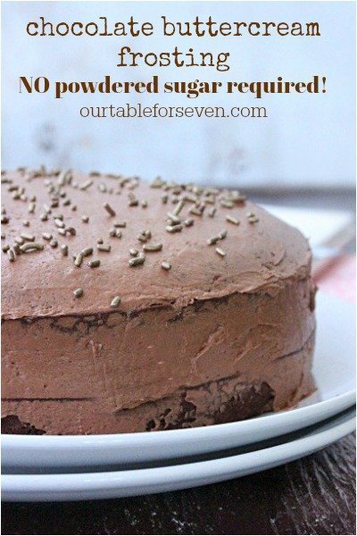 Chocolate Buttercream Frosting No Powdered Sugar Required #chocolate #buttercreamfrosting #tableforsevenblog 