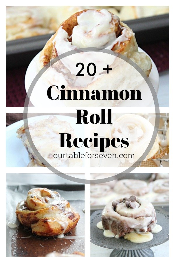 Cinnamon Roll Recipes- Table for Seven #cinnamonrolls #recipes