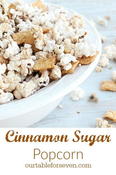 Cinnamon Sugar Popcorn #popcorn #cinnamonsugar #snacks #tableforsevenblog 