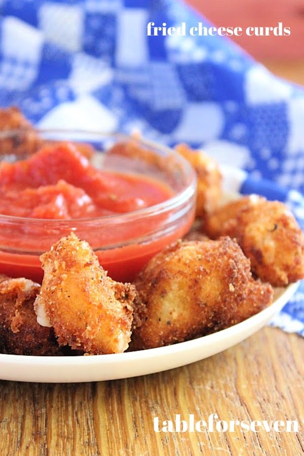 Fried Cheese Curds- Table for Seven 