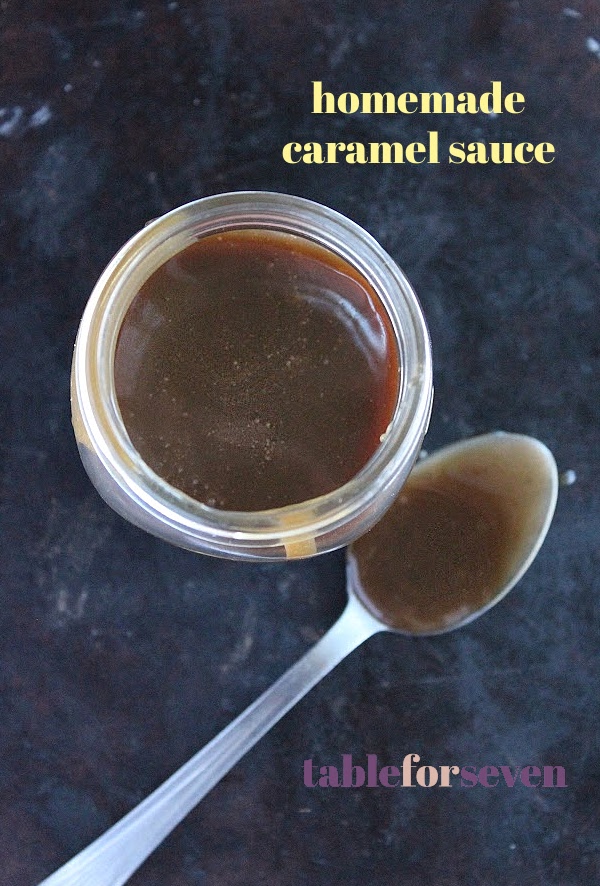 Homemade Caramel Sauce- Table for Seven