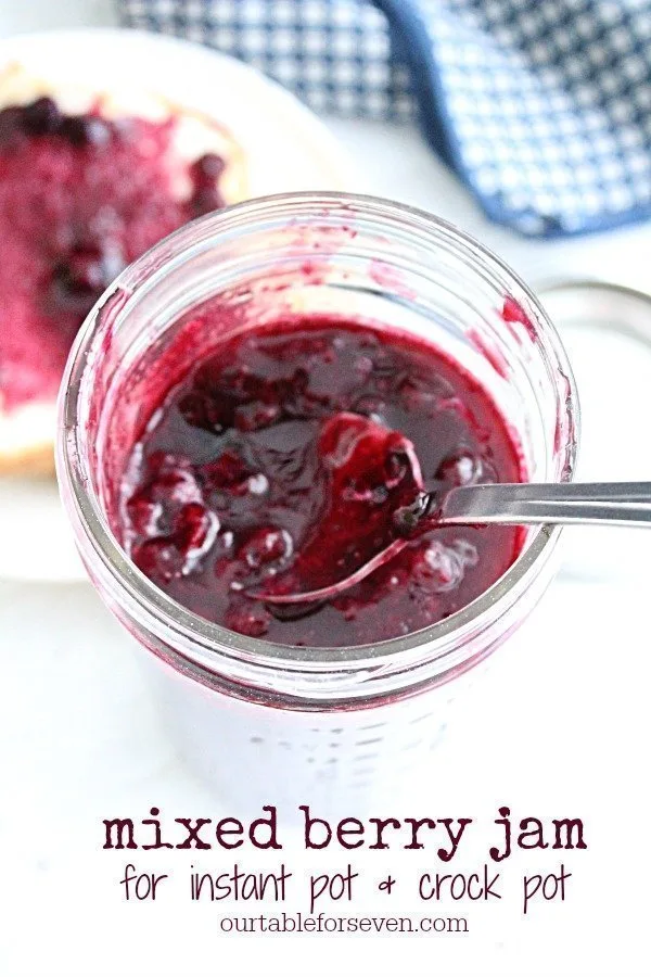 Mixed Berry Jam - For Instant Pot and Crock Pot - Table for Seven #crockpot #slowcooker #instantpot #pressurecooker #jam #berries