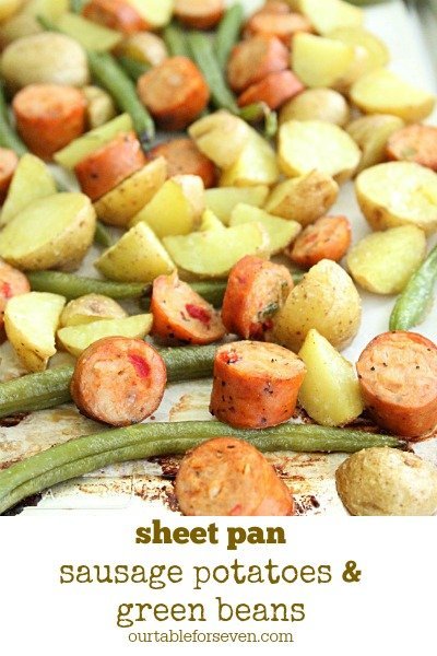 Sheet Pan Sausage Potatoes and Green Beans #sheetpan #dinner #sheetpandinner #onepan #chicken #sausage #potatoes #greenbeans #tableforsevenblog 