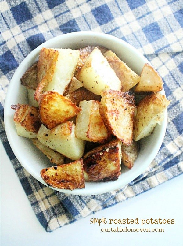 Simple Roasted Potatoes- Table for Seven #potatoes #tableforsevenblog #roastedpotatoes #simple #sidedish