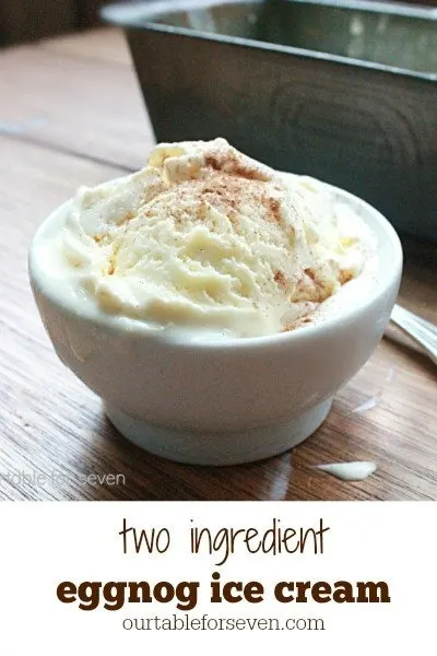 Two Ingredient Eggnog Ice Cream #icecream #eggnog #nobakedessert #holidaybaking #tableforsevenblog 