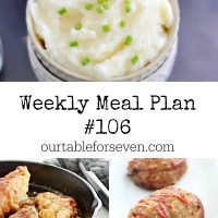 Weekly Meal Plan 106 #mealplan #menuplan #mealplanning - Table for Seven