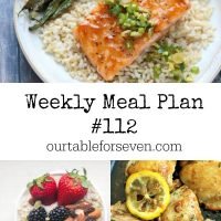 Weekly Meal Plan 112- Table for Seven #mealplan #menu #mealplanning
