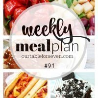 Weekly Meal Plan 91 | Table for Seven #mealplan #menuplan